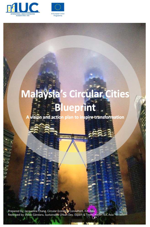 Malaysia Blueprint for Circular Cities has been published by IUC Asia